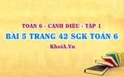 Bài 5 trang 42 SGK Toán 6 tập 1 Cánh Diều